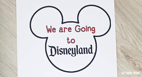 We're going to Disneyland printable